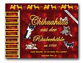 Chihuahuas aus der Räuberhöhle
